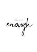 Affiche typographie You are enough sur fond blanc