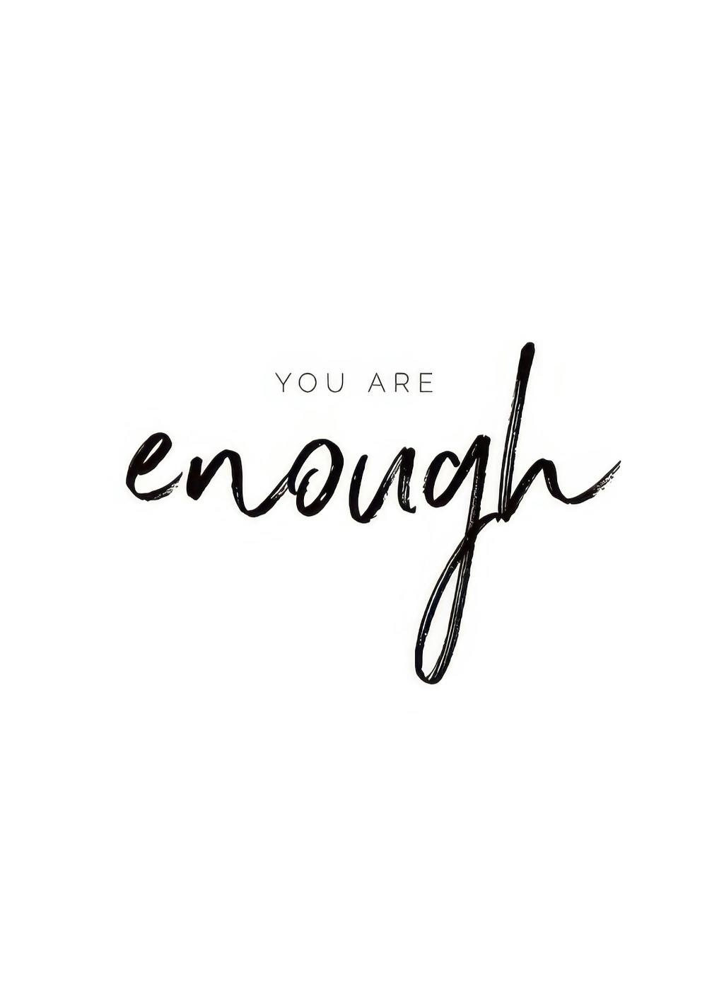 Affiche typographie You are enough sur fond blanc