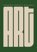 Affiche verte avec le mot ART en grandes lettres beiges, et SURROUND YOURSELF WITH BOLD en haut.