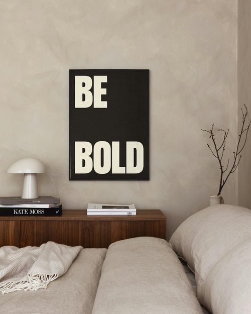 Be Bold Affiche