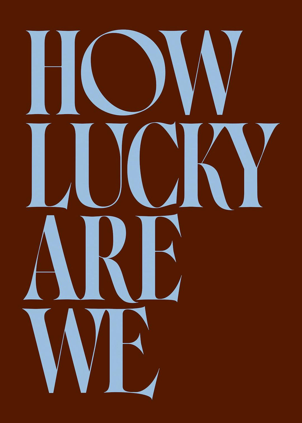 How Lucky Are We Affiche